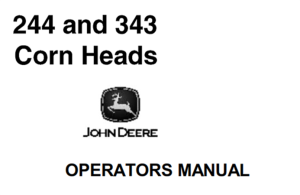 John Deere 244, 343 Corn Heads Operator's Manual