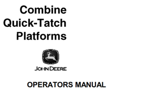 John Deere Combine Quick-Tatch Platforms Operator's Manual