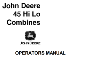 John Deere 45 HI-LO Combines Operator's Manual