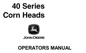 John Deere 40 Series Corn Heads Operator's Manual