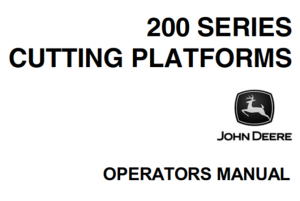 John Deere 200 Series Cutting Platforms Operator's Manual