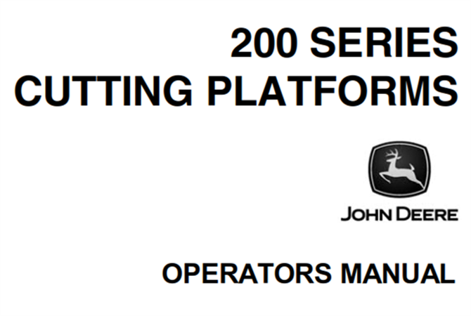 John Deere 200 Series Cutting Platforms Operator's Manual