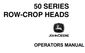 John Deere 50 Series Row-Crop Heads Operator's Manual