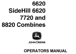 John Deere 6620, SideHill 6620, 7720, 8820 Combines