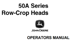 John Deere 50A Series Row-Crop Heads Operator's Manual
