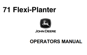 John Deere 71 Flexi-Planter Operator's Manual