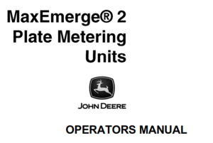 John Deere MaxEmerge 2 Plate Metering Units Operator's Manual