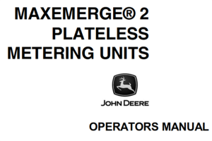 John Deere MaxEmerge 2 Plateless Metering Units Operator's Manual