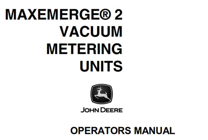 John Deere MaxEmerge 2 Vacuum Metering Units Operator's Manual