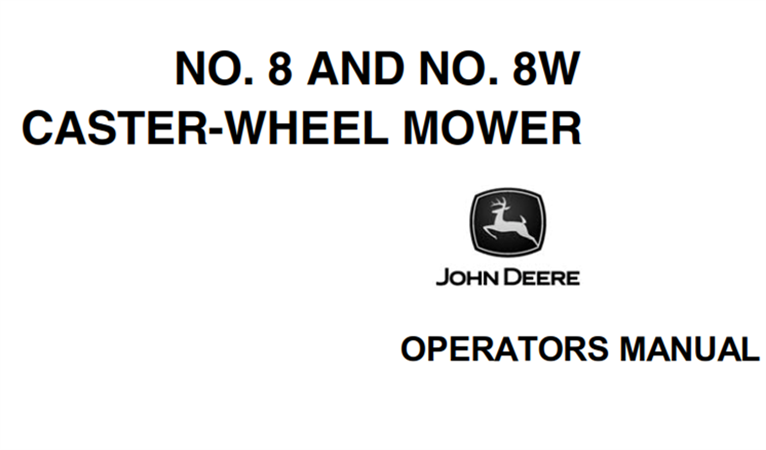 John Deere No.8 and No.8W Caster-Wheel Mower Operator's Manual