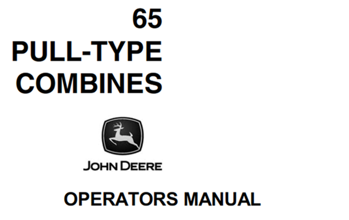 John Deere 65 Pull-Type Combines Operator's Manual