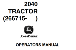 John Deere 2040 Tractor Operator's Manual (Serial No.266715~)