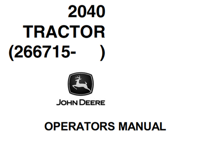 John Deere 2040 Tractor Operator's Manual (Serial No.266715~)