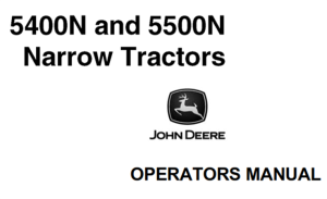 John Deere 5400N & 5500N Narrow Tractors Operator's Manual