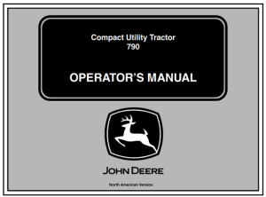 John Deere 790 Compact Utility Tractor Operator's Manual