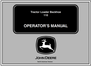 John Deere 110 Tractor Loader Backhoe Operator's Manual