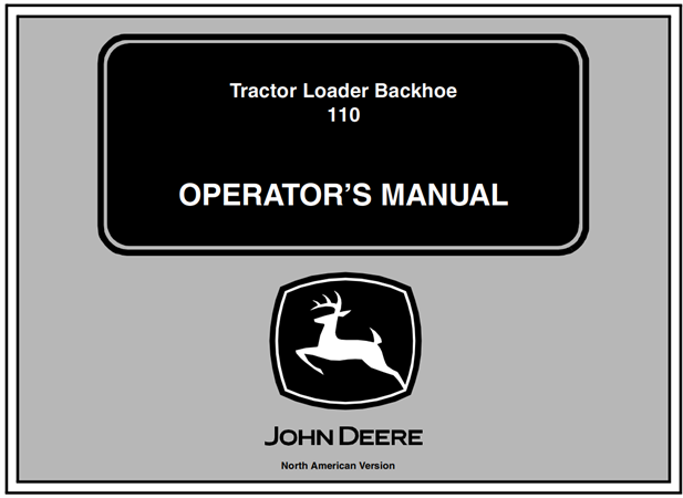 John Deere 110 Tractor Loader Backhoe Operator's Manual