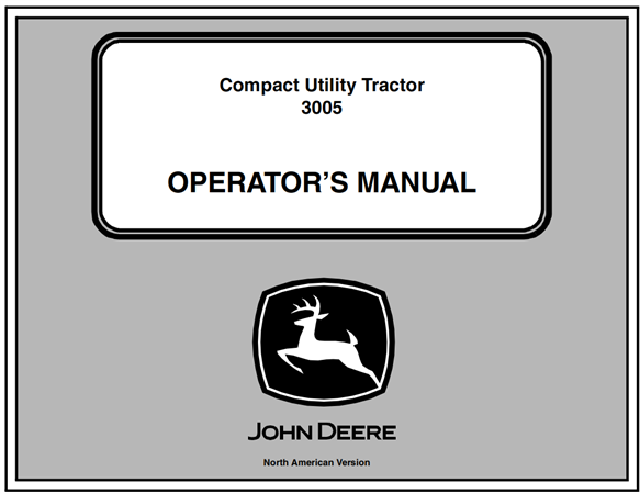 John Deere 3005 Compact Utility Tractor Operator's Manual