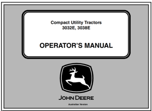 John Deere 3032E, 3038E Compact Utility Tractor Operator's Manual