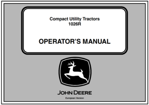 John Deere 1026R Compact Utility Tractors Operator's Manual
