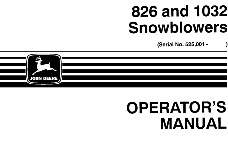 John Deere 826, 1032 Snowblowers Operator's Manual (Serial No.525,001-)