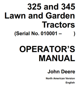John Deere 325 & 345 Lawn and Garden Tractors Operator's Manual