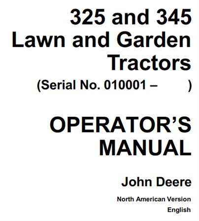 John Deere 325 & 345 Lawn and Garden Tractors Operator's Manual