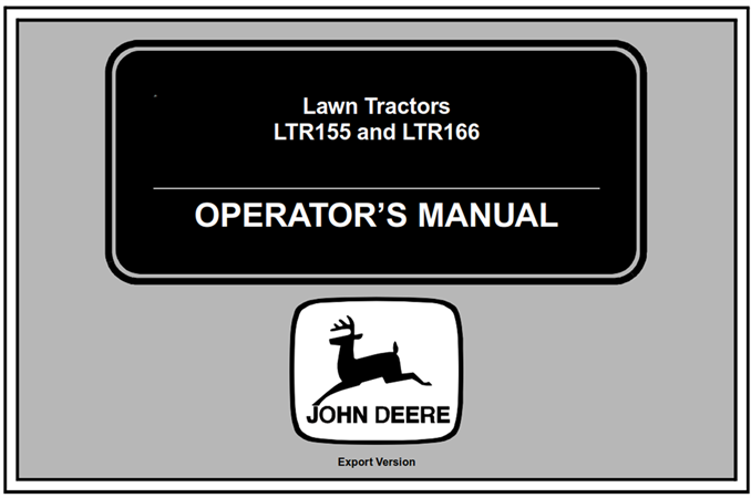 John Deere LTR155 & LTR166 Lawn Tractors Operator's Manual