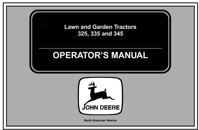 John Deere 325, 335, 345 Lawn and Garden Tractors Operator's Manual