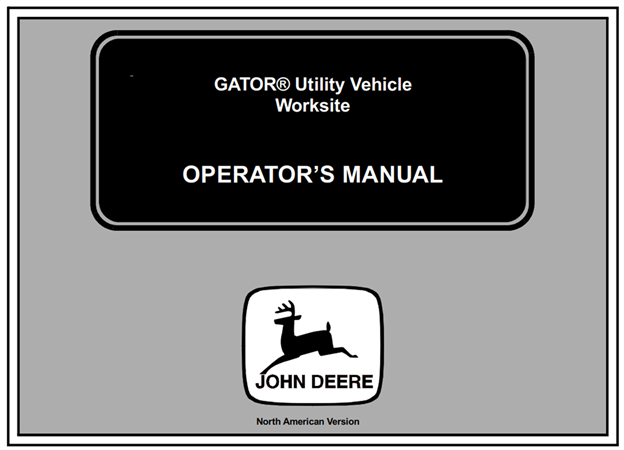 John Deere Worksite Gator Utility Vehicle Operator's Manual