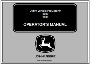 John Deere 2020 & 2030 Utility Vehicle ProGator Operator's Manual