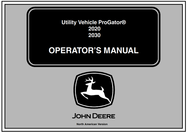John Deere 2020 & 2030 Utility Vehicle ProGator Operator's Manual