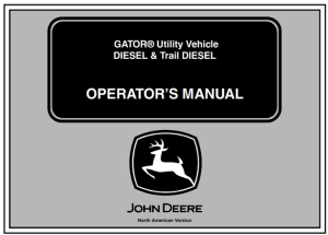 John Deere DIESEL & Trail DIESEL GATOR Utility Vehicle Operator's Manual