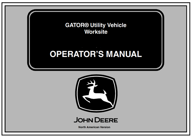 John Deere Worksite Gator Utility Vehicle Operator's Manual