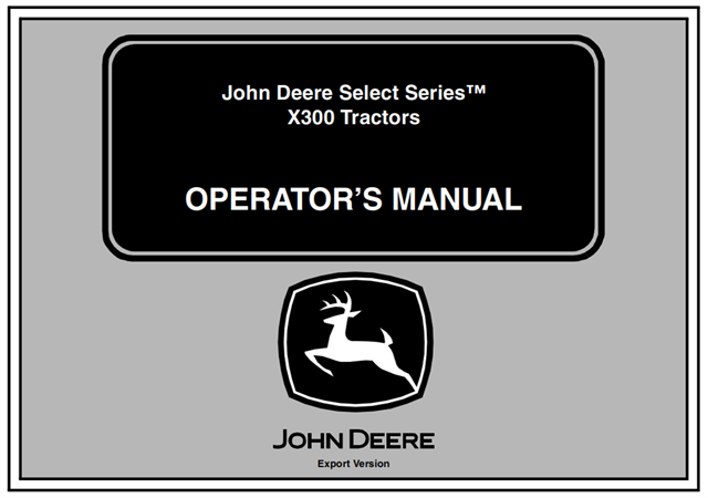 John Deere Select Series X300 Tractors Operator's Manual