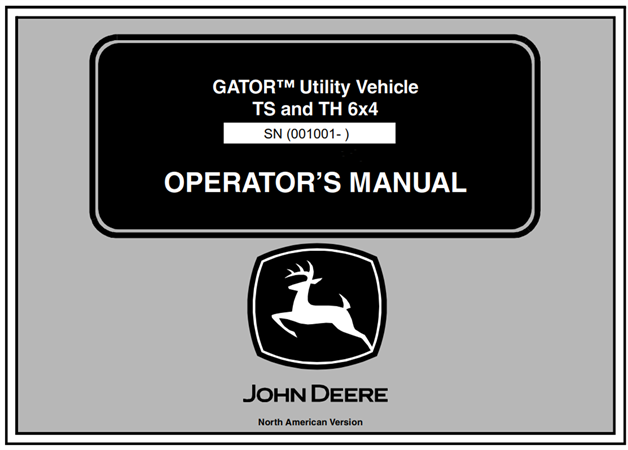 John Deere TS & TH 6x4 GATOR Utility Vehicle Operator's Manual