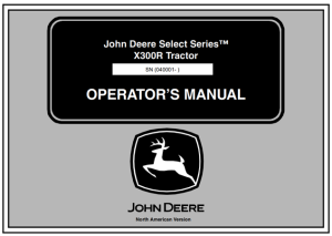 John Deere Select Series X300R Tractor Operator's Manual