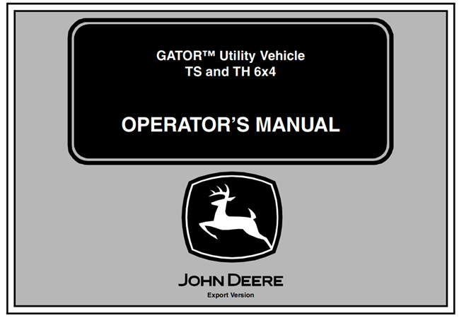 John Deere TS & TH 6x4 GATOR Utility Vehicle Operator's Manual