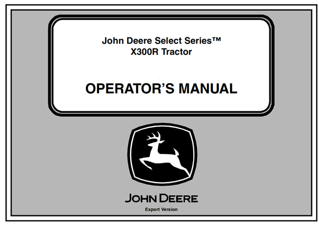 John Deere Select Series X300R Tractor Operator's Manual