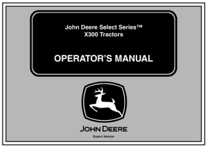 John Deere Select Series X300 Tractor Operator's Manual