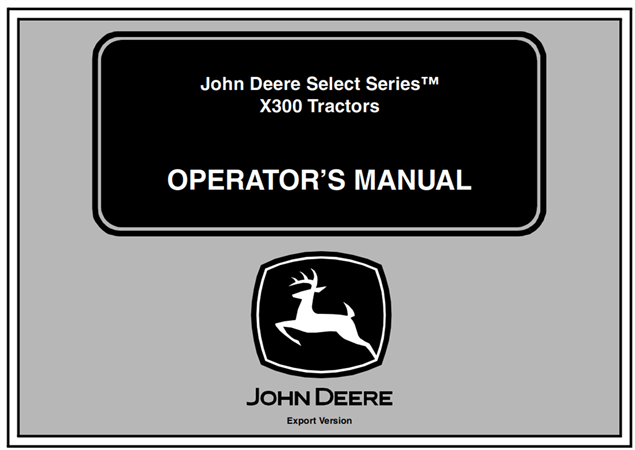 John Deere Select Series X300 Tractor Operator's Manual