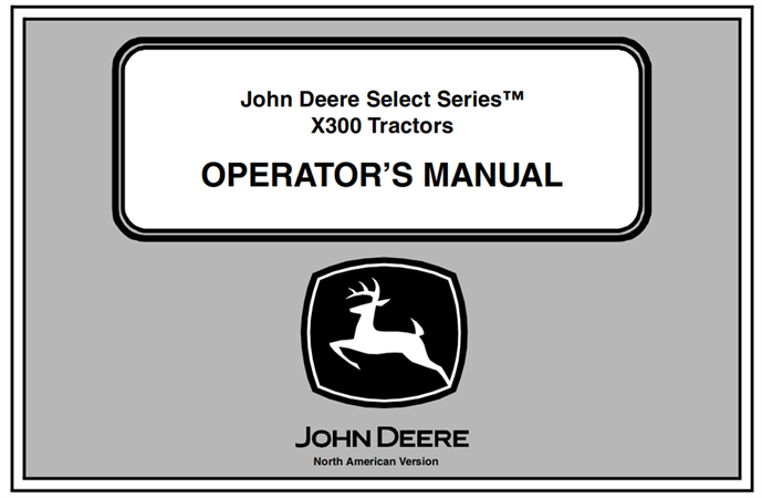 John Deere Select Series X300 Tractors Operator's Manual