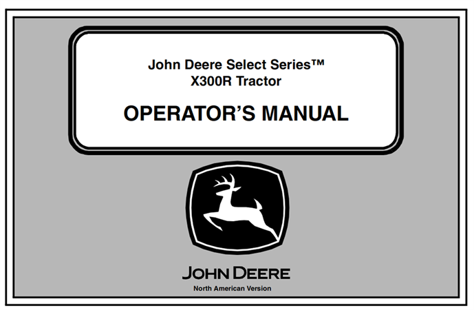 John Deere Select Series X300R Tractor Operator's Manual