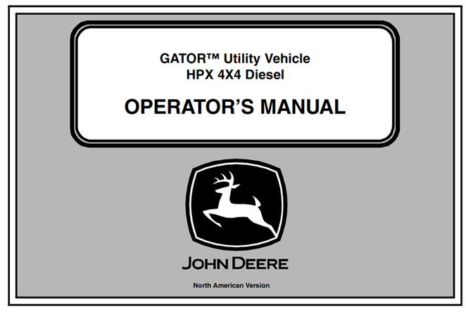 John Deere HPX 4x4 Diesel GATOR Utility Vehicle Operator's Manual