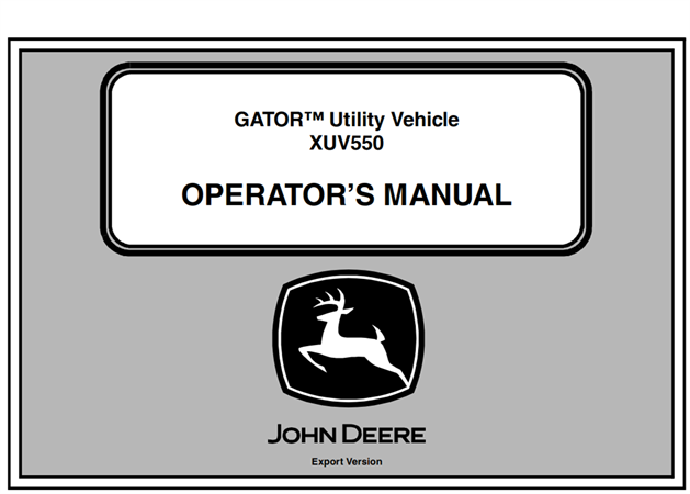 John Deere XUV550 Gator Utility Vehicle Operator's Manual
