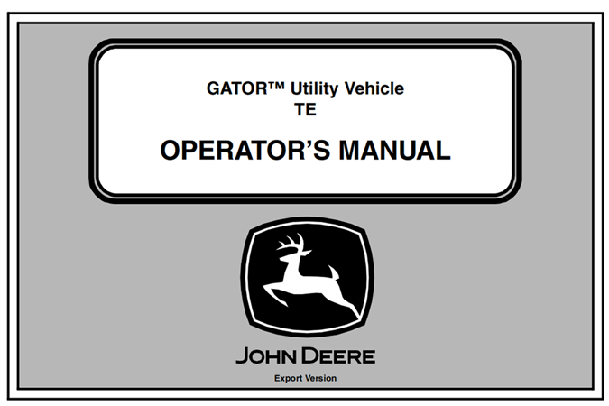 John Deere TE GATOR Utility Vehicle Operator's Manual