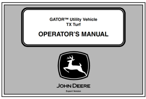 John Deere TX Turf Gator Utility Vehicle Operator's Manual