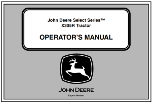 John Deere Select Series X305R Tractor Operator's Manual