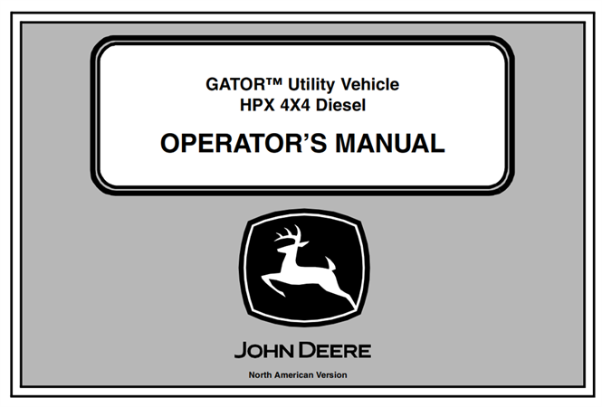John Deere HPX 4x4 Diesel GATOR Utility Vehicle Operator's Manual