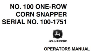 John Deere No.100 One-Row Corn Snapper Operator's Manual